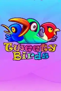 Tweety Birds
