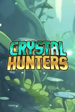 Crystal Hunters