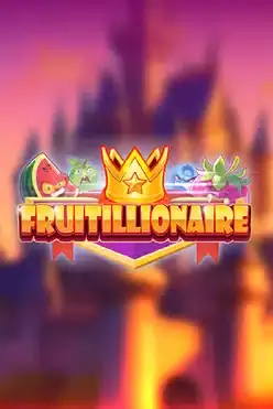 Fruitillionaire