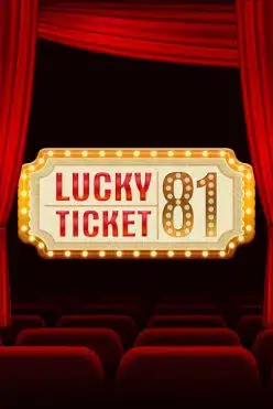 Lucky Ticket 81