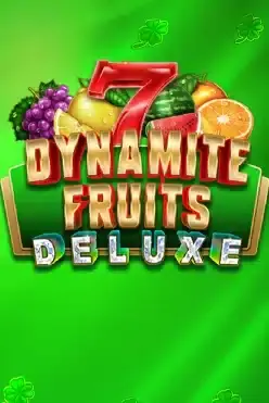 Dynamite Fruits Deluxe