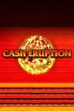 Cash Eruption
