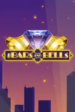 #Bars And Bells