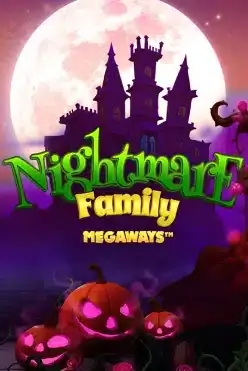 Nightmare Family Megaways