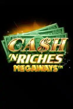 Cash ‘N Riches Megaways