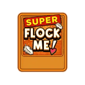Bonus Buy Super Flock Me