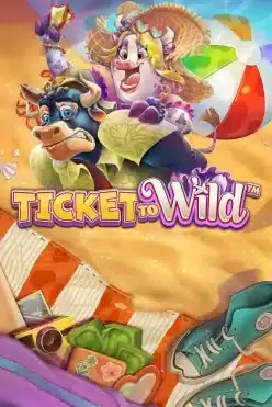 Ticket To Wild
