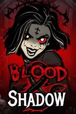 Blood & Shadow