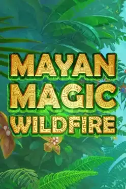 Mayan Magic Wildfire