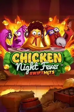 Chicken Night Fever