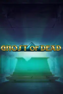 Ghost of Dead