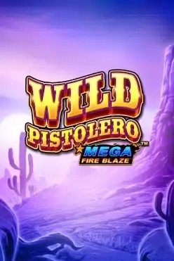 Mega Fire Blaze Wild Pistolero