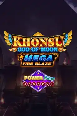 Mega Fire Blaze: Khonsu God of Moon Powerplay Jackpot