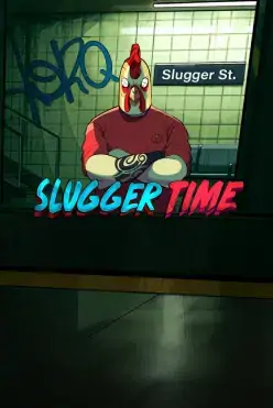 Slugger Time