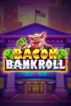 Bacon Bankroll