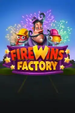 Firewins Factory