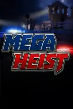 Mega Heist