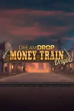 Money Train Origins Dream Drop