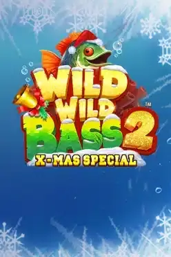 Wild Wild Bass 2 Xmas Special