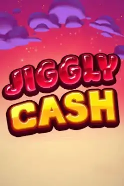 Jiggly Cash