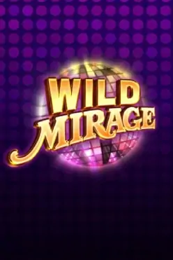 Wild Mirage