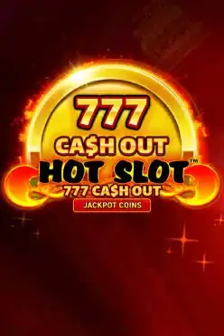 Hot Slot™: 777 Cash Out