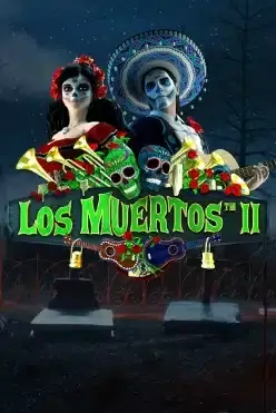 Los Muertos™ II